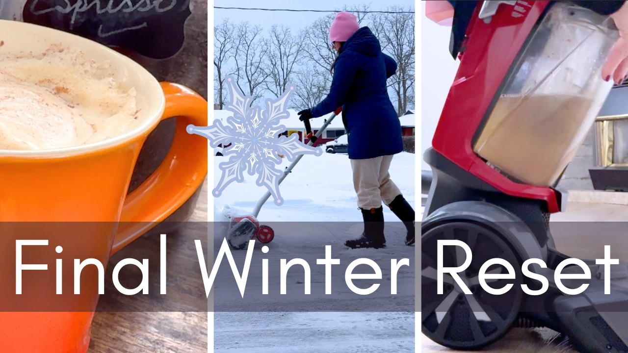 The Last Winter Reset & Spring Thaw | Shovelling the last snowfall, deep cleaning the floors inside