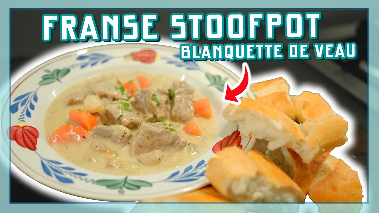 FRANSE STOOFVLEES KLASSIEKER! BLANQUETTE DE VEAU!  | EtenmetNick | How to