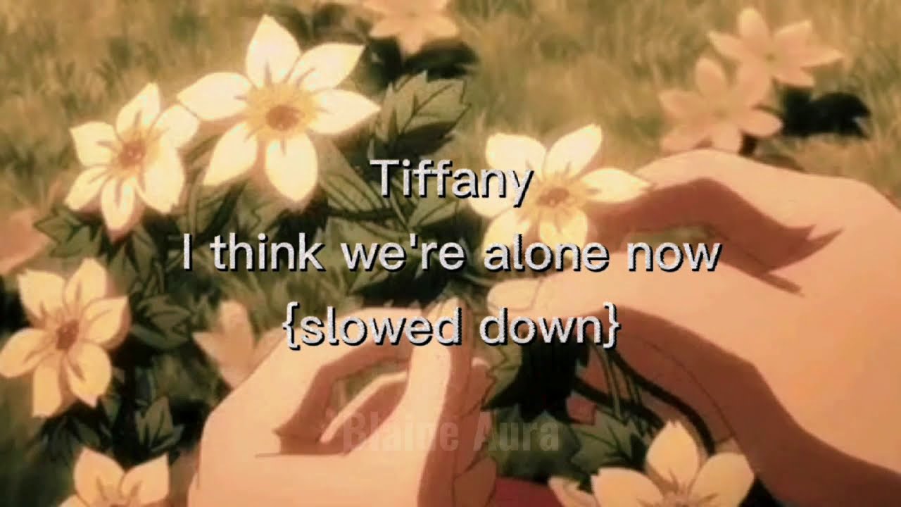 𝐈 𝐭𝐡𝐢𝐧𝐤 𝐰𝐞'𝐫𝐞 𝐚𝐥𝐨𝐧𝐞 𝐧𝐨𝐰 (𝐬𝐥𝐨𝐰𝐞𝐝 + 𝐫𝐞𝐯𝐞𝐫𝐛)