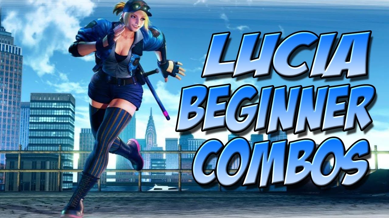 SFV: Lucia Tips - Beginner Combos