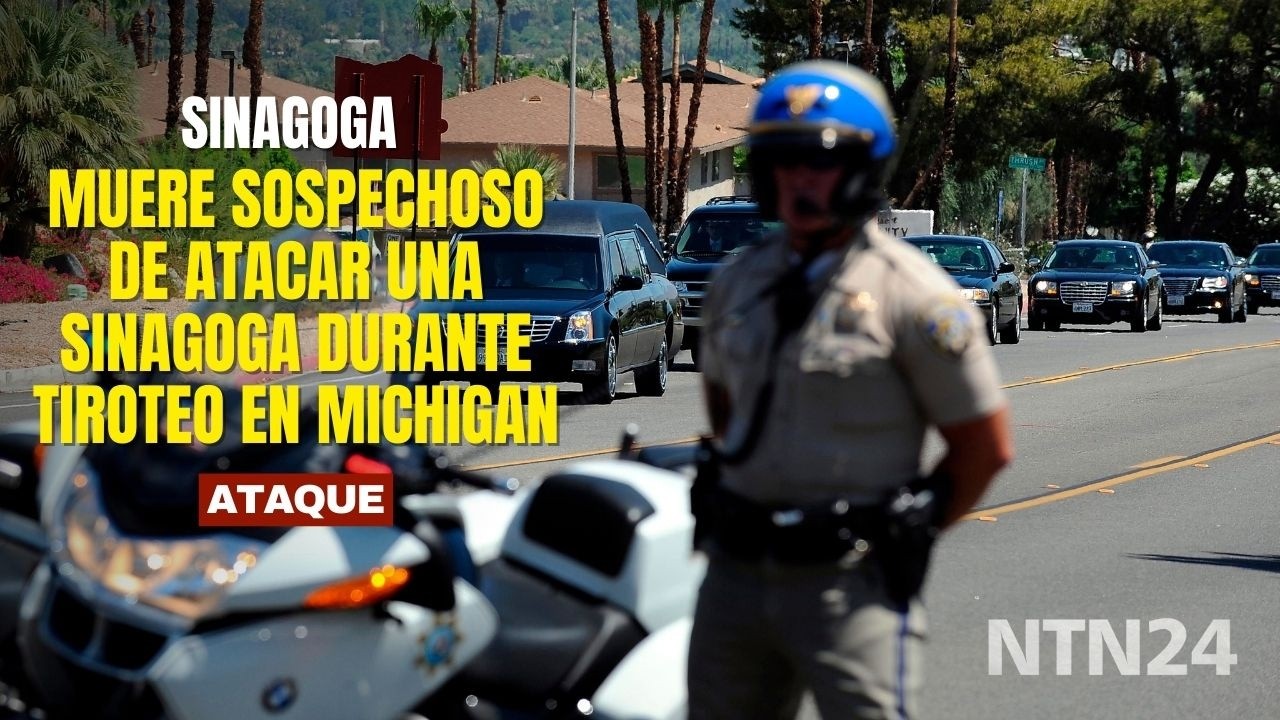 Muere sospechoso de atacar una sinagoga durante tiroteo en Michigan