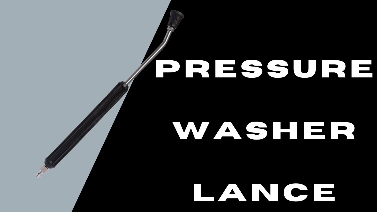 Pressure Washer Lance