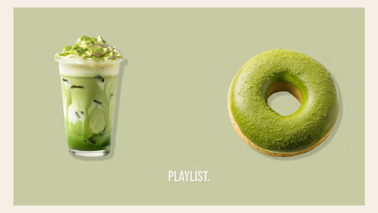Matcha & Matcha Donut– calm study playlist