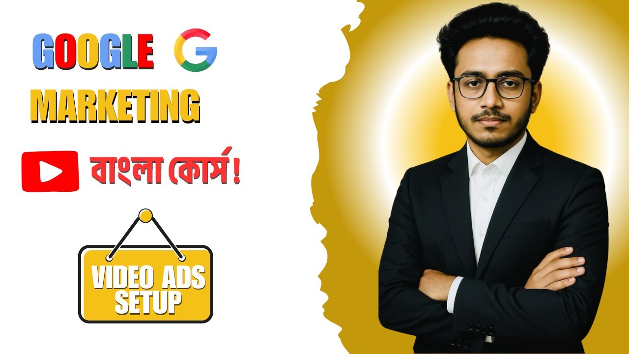 কিভাবে Google এ Video ads তৈরী করবেন ২﻿০২৫ | Google Marketing Part-08 | FASTIX IT