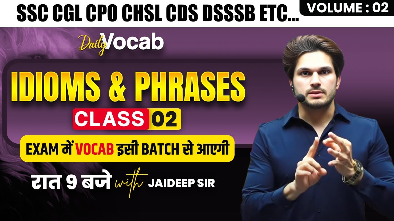 Idioms & Phrases || Vocabulary Batch || With Mock Test by Jaideep Sir || for all Exams 