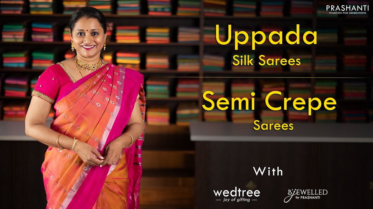 Uppada Silk Sarees, Semi Crepe Sarees, Pendant Sets by B'jewelled | Prashanti