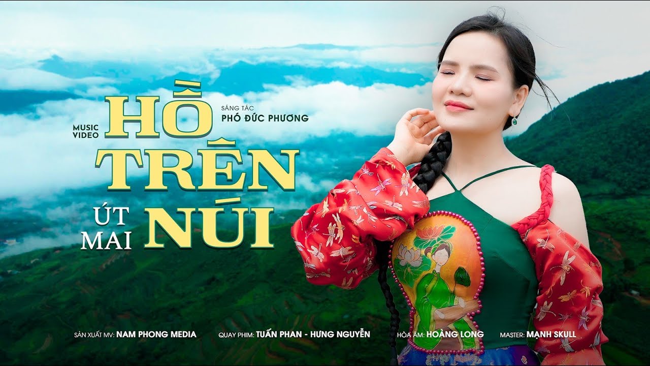 Hồ Trên Núi - Út Mai |  Nhạc Tây Bắc Đặc Sắc Nhất 2026