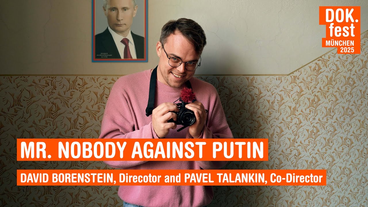 MR. NOBODY AGAINST PUTIN I Film Talk I DOK.fest 2025