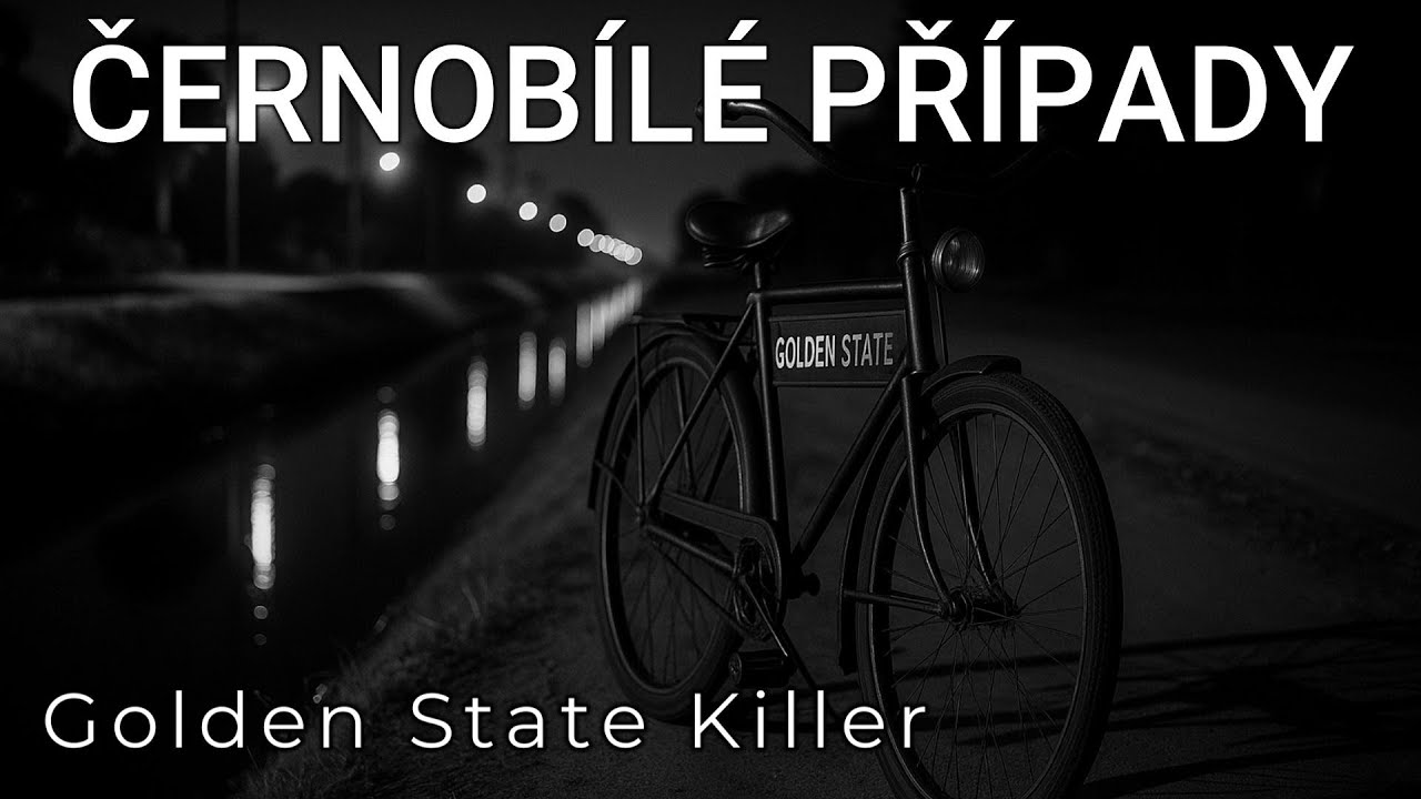 🎧 ČERNOB&Iacute;L&Eacute; PŘ&Iacute;PADY (EP13): Golden State Killer &ndash; DNA odhalen&iacute;