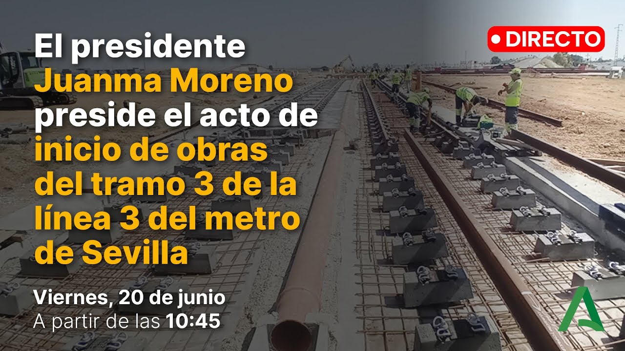🔴 DIRECTO | Inicio de obras del tramo 3 de la línea 3 del metro de Sevilla
