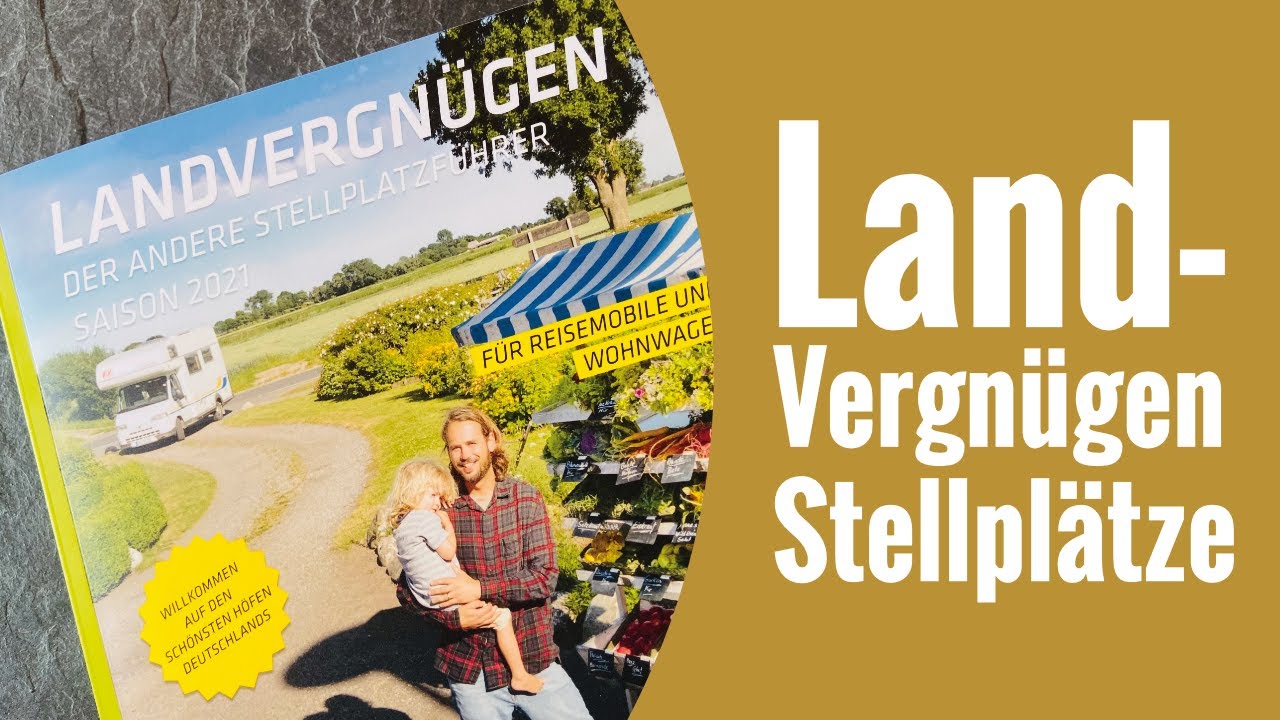 Landvergnügen - Stellplätze der besonderen Art - Stellplätze auf dem Bauernhof - Caravansalon 2019