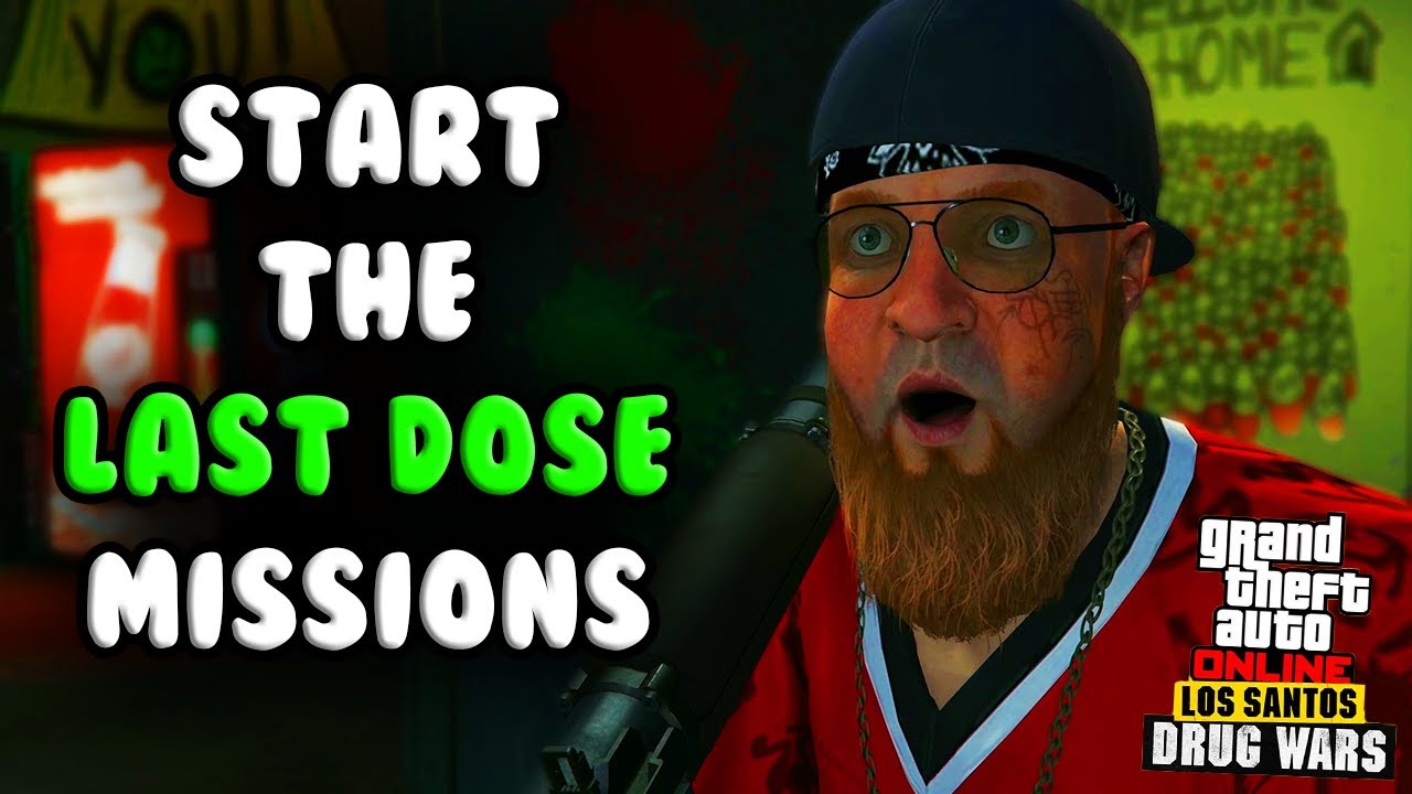 How to Start The Last Dose Missions in GTA Online