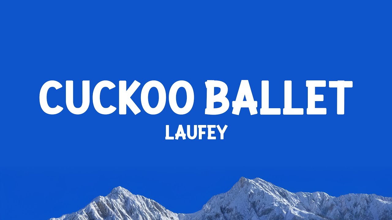 Laufey – Cuckoo Ballet Interlude