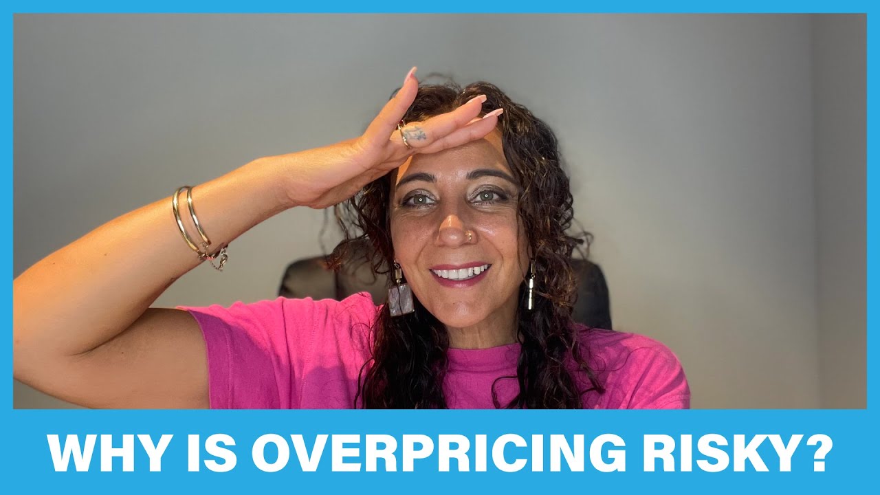 Why overpricing a home is risky?
