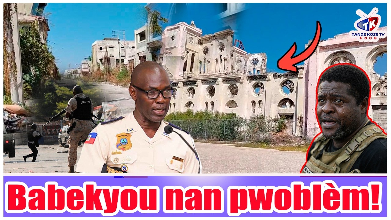 Gwo kou! Lapolis mache sou Babekyou, anba lavil lapolis pran kontwòl sa nèt