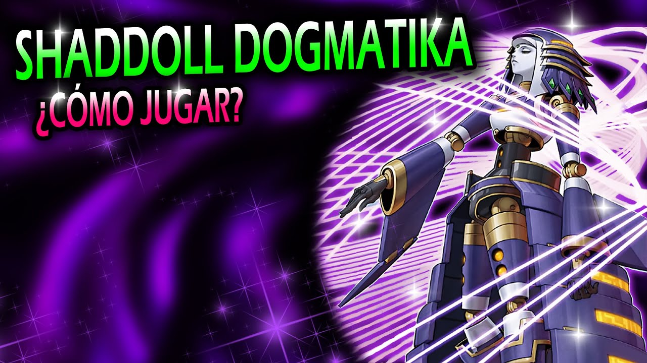 Shaddoll Dogmatika I ¿Cómo usarlo? I ESPECIAL