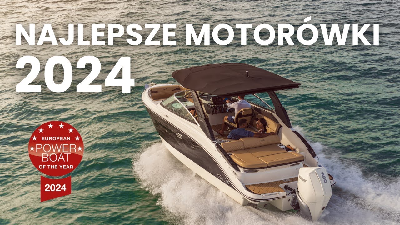 NAJLEPSZE JACHTY MOTOROWE 2024 - NAGRODY EUROPEAN POWERBOAT OF THE YEAR