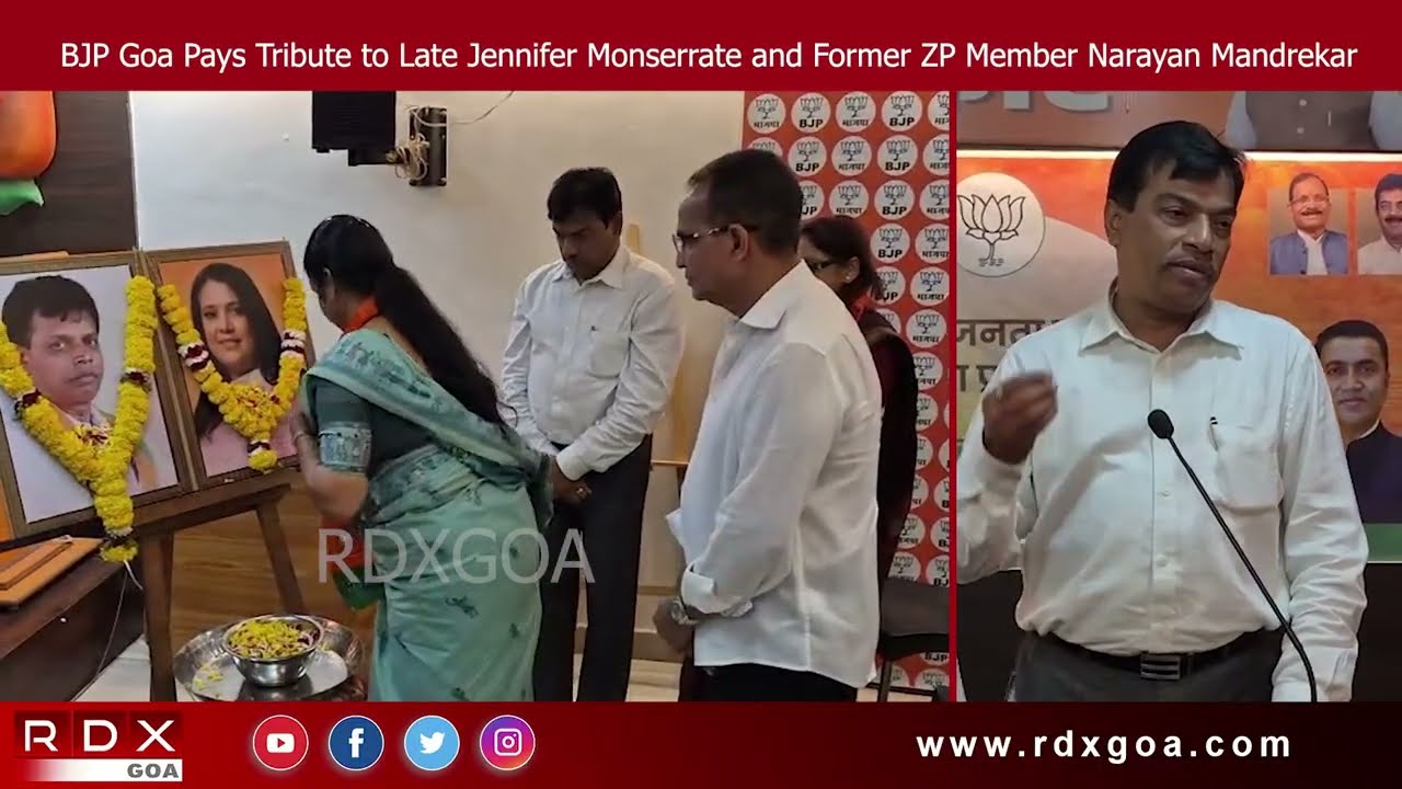 BJP Goa Pays Tribute to Late Jennifer Monserrate and Former ZP Member Narayan Mandrekar