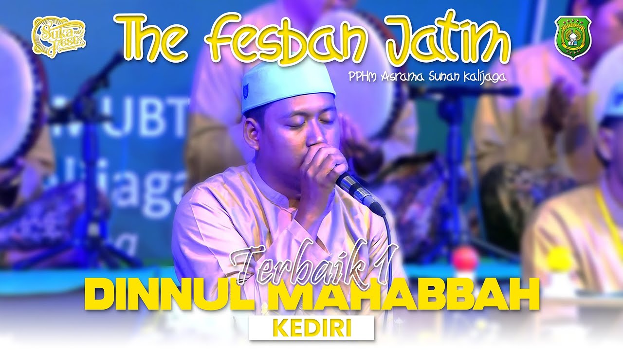 DINNUL MAHABBAH - KEDIRI  [TERBAIK 1] | FESBAN SE-JAWA TIMUR PPHM ASRAMA SUNAN KALIJAGA 2025
