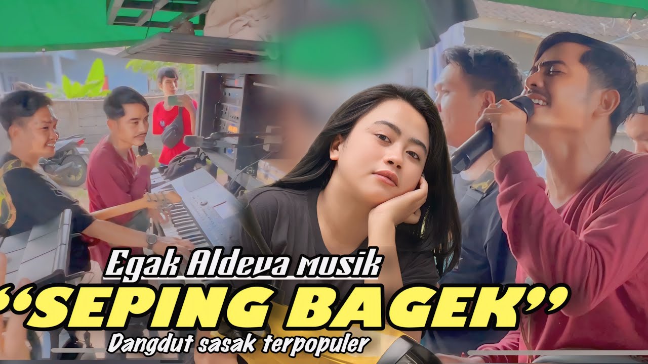 EGAK ALDEVA KEMBALI MEMBAWAKAN LAGU SASAK SEPING BAGEK,SUARANYA BIKIN CANDU
