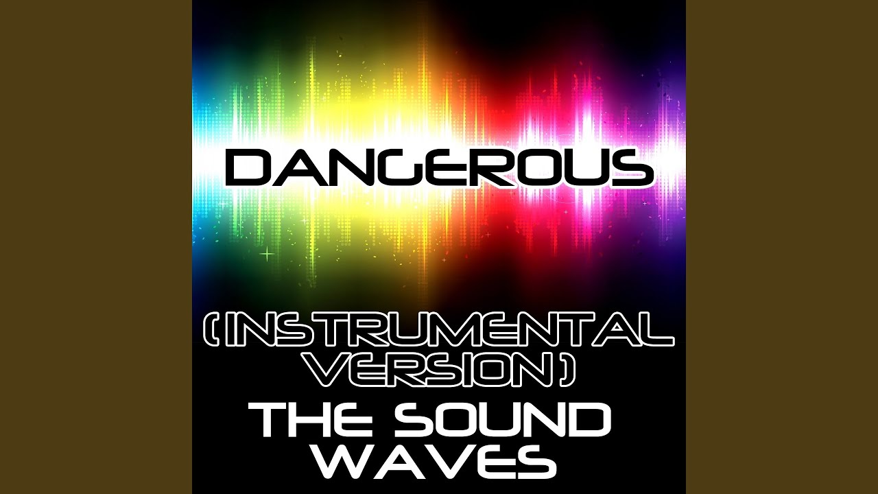 Dangerous (Instrumental Version)