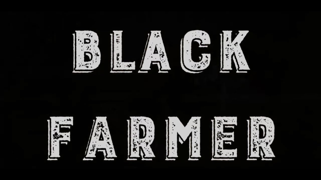 Black Farmer | A Documentary that sheds light on the struggles of Black Farmers