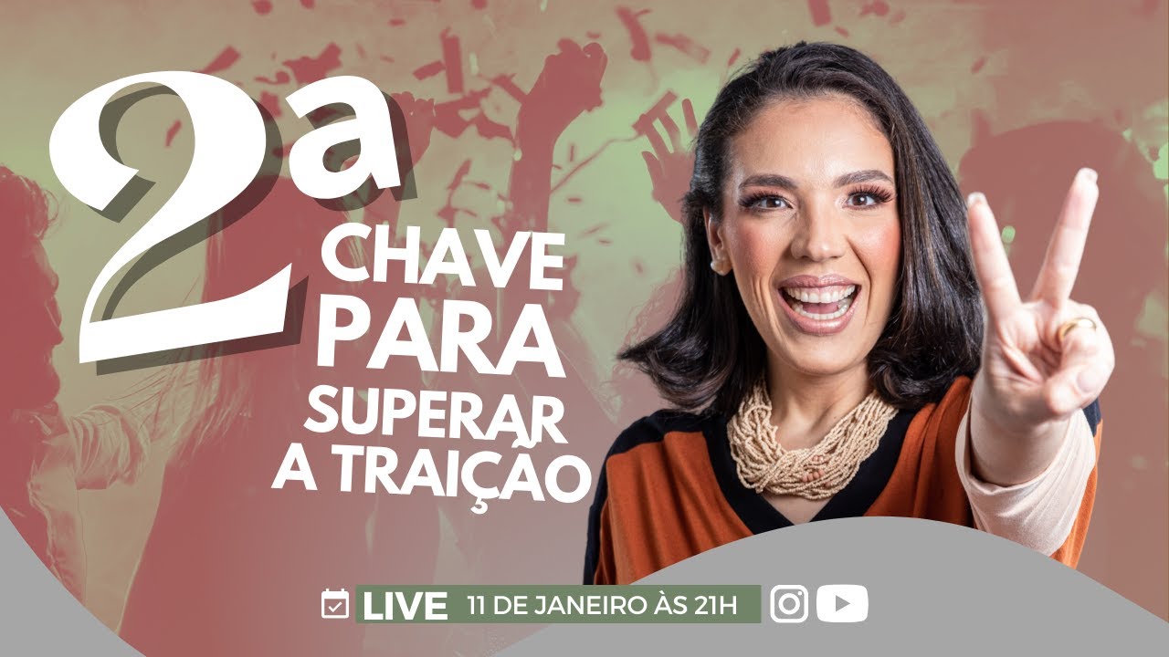 Chave 2 - Semana das 5 Chaves para Superar a Traição - com Natalie Pinheiro