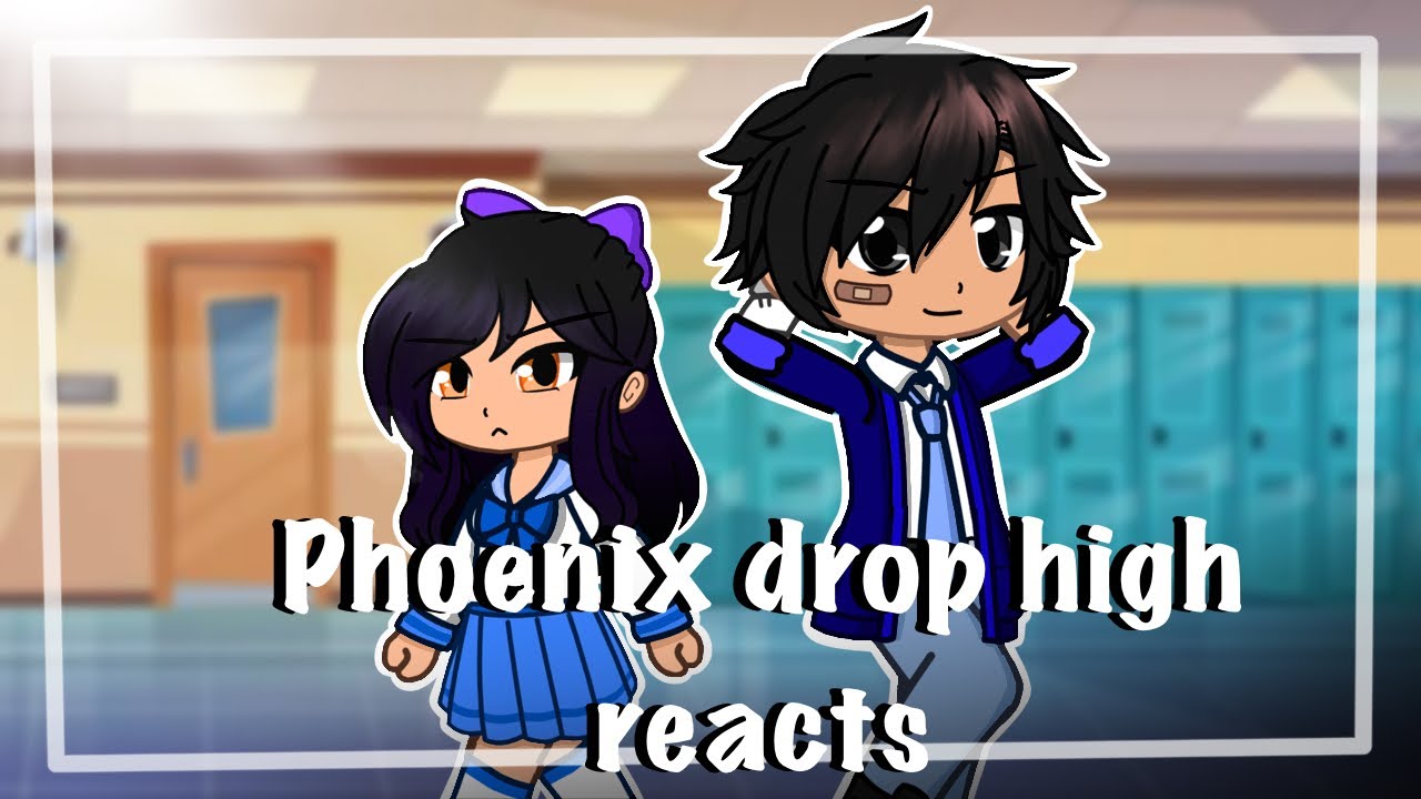 Phoenix drop high reacts | Part 2 | gacha club