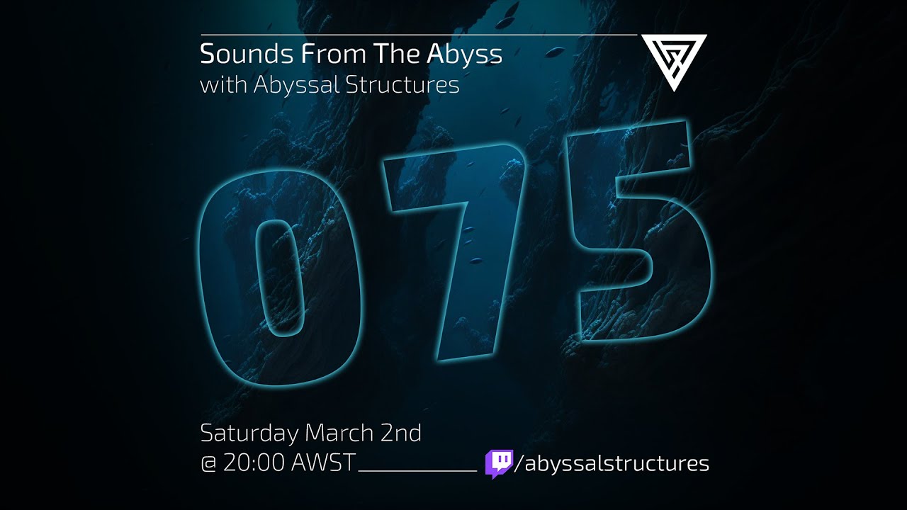 Sounds From The Abyss Ep. 075 - Full Show