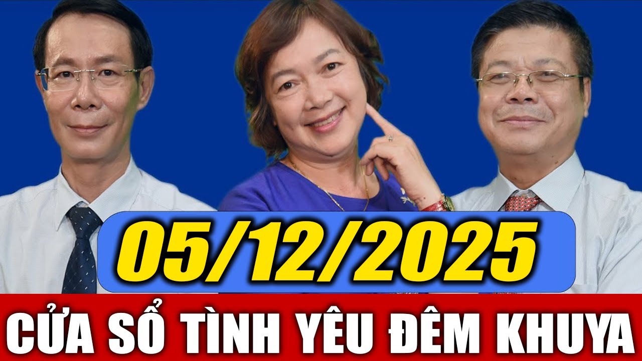 [SỐ ĐẶC BIỆT] Nghe Cửa Sổ Tình Yêu VOV Ngày 05/12/2025 | Đinh Đoàn Tư Vấn Tình Yêu Hôn Nhân