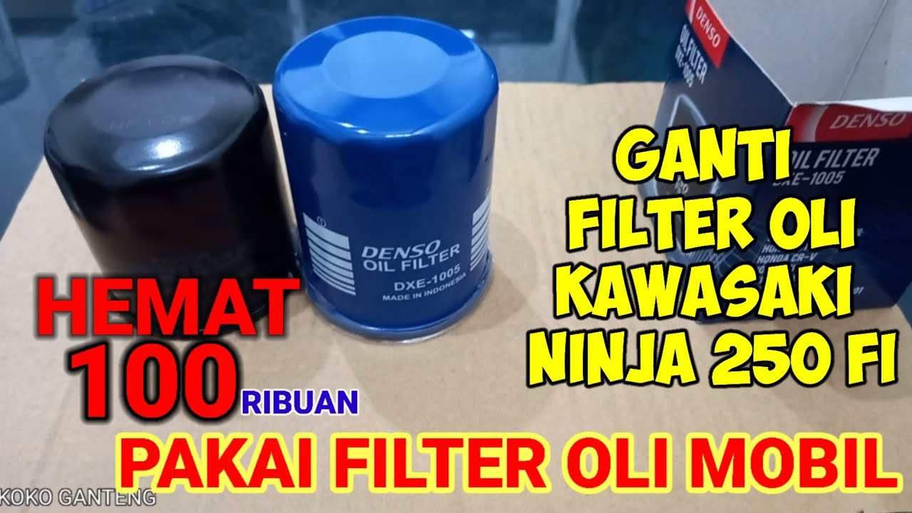 FILTER OLI MOBIL UNTUK NINJA 250 FI | ALTERNATIF FILTER OLI UNTUK NINJA 250 | FILTER OLI NINJA 250