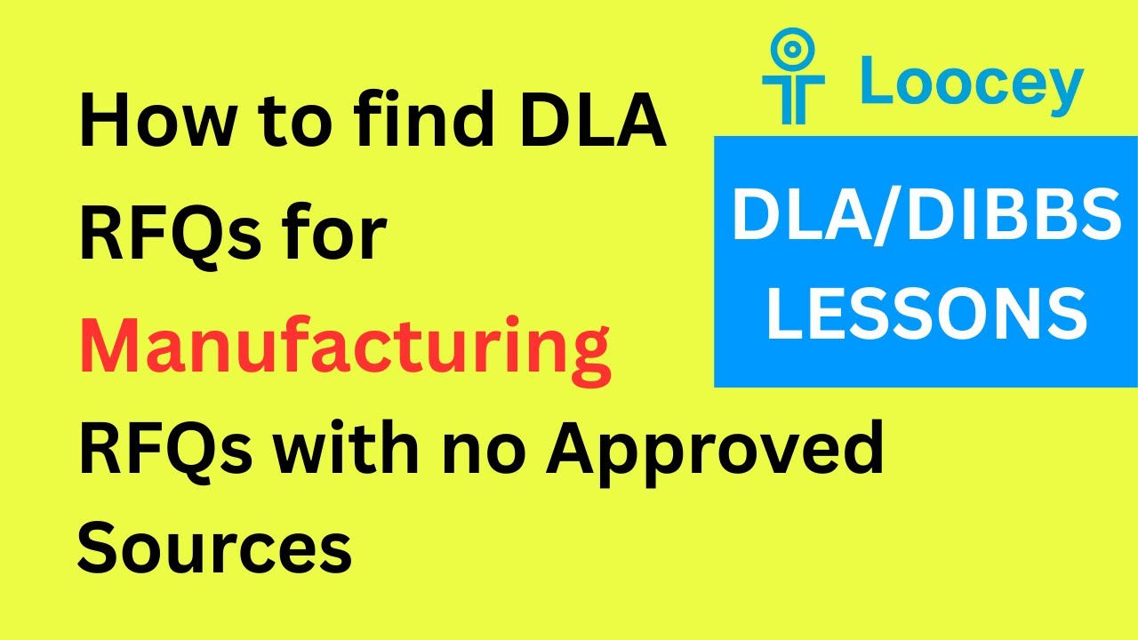 How To Find DLA RFQs For Manufacturing / AMSC (RFQs With No Approved Sources) &ndash; DLA/DIBBS