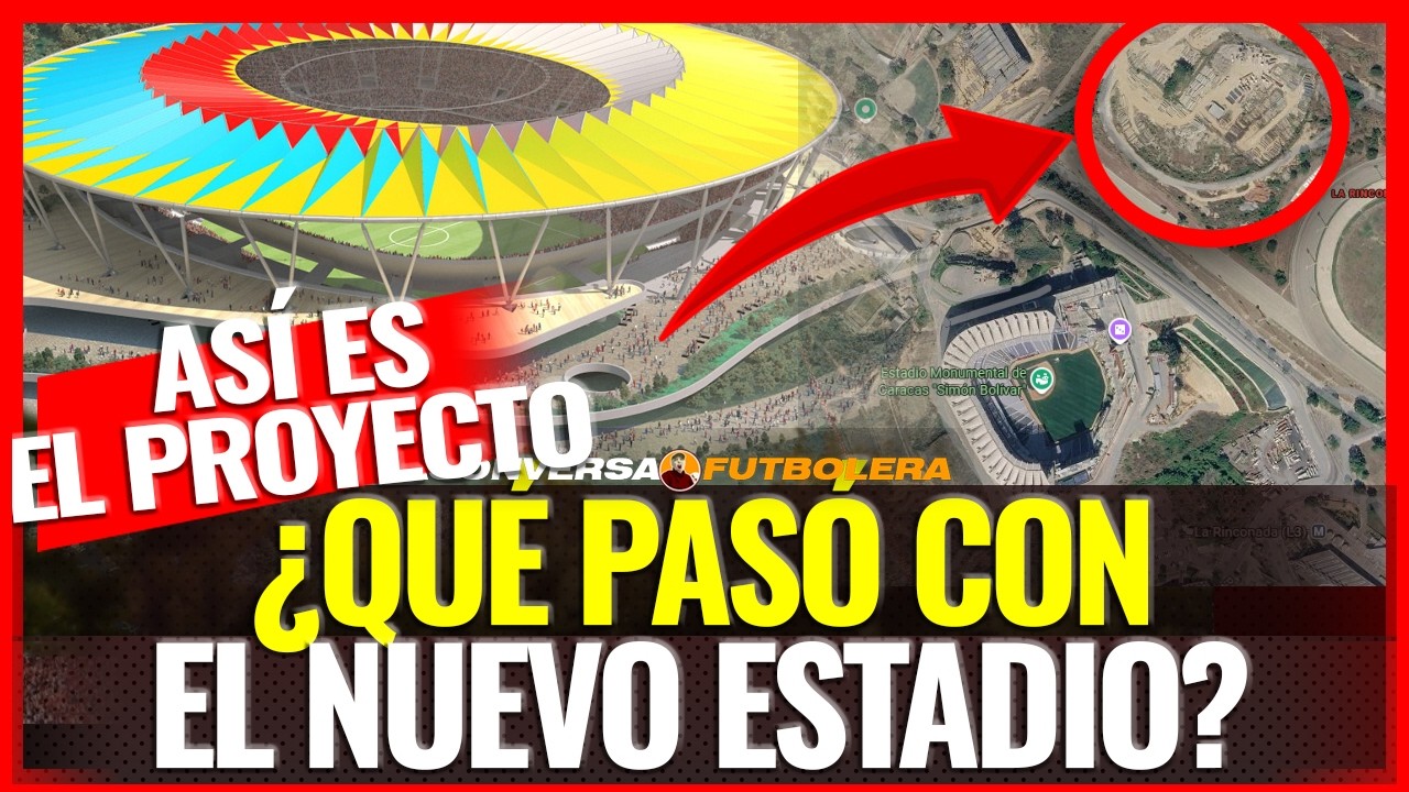 🚨¿QUÉ PASÓ CON EL ESTADIO NACIONAL DE VENEZUELA? | ASÍ ES EL PROYECTO