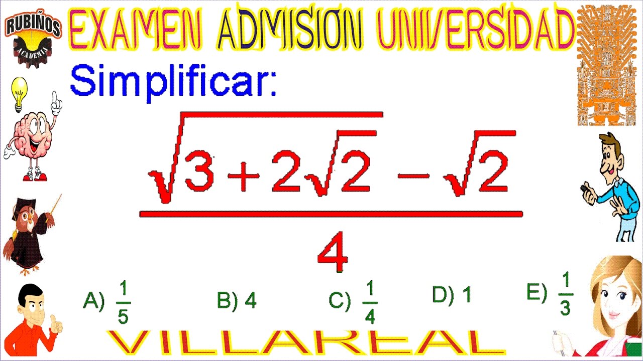 EXAMEN VILLARREAL ÁLGEBRA RADICALES DOBLES PROBLEMA RESUELTO SOLUCIONARIO ADMISIÓN UNIVERSIDAD UNFV