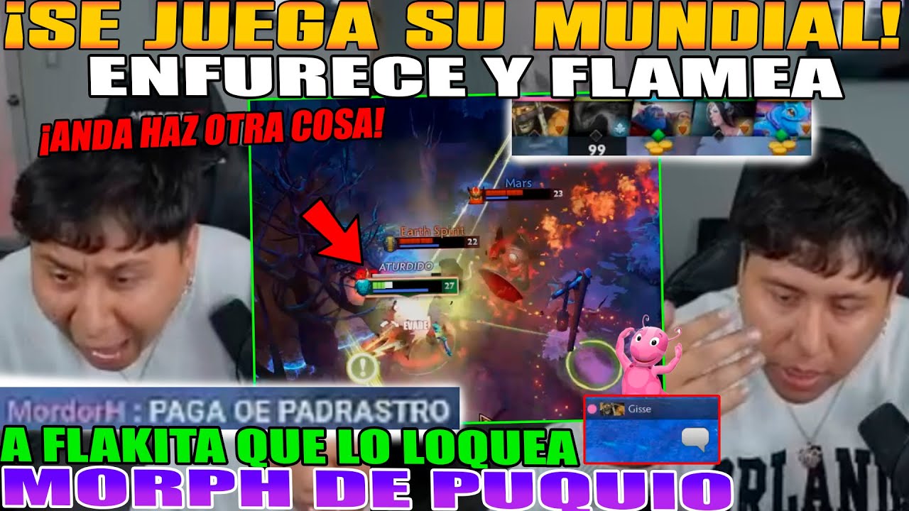SE JUEGA SU MUNDIAL!! MACARIUS ENFURECE Y FLAMEA A FLAKITA QUE LO LOQUEA. MORPH DE PUQUIO DOTA 2
