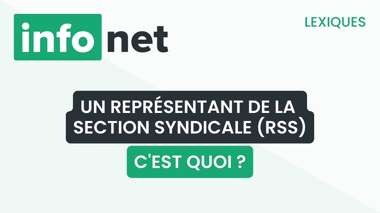 Un représentant de la section syndicale, c'est quoi ? (définition, aide, lexique, tuto, explication)