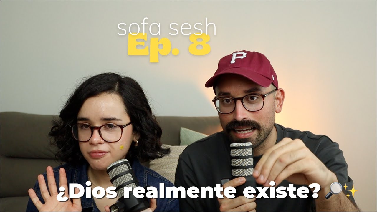 ¿Realmente Dios existe? 🤯 | La existencia de Dios | La Búsqueda Podcast - Sofa Session 8