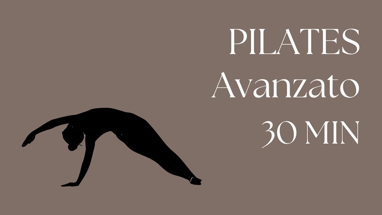 Pilates avanzato 30 min