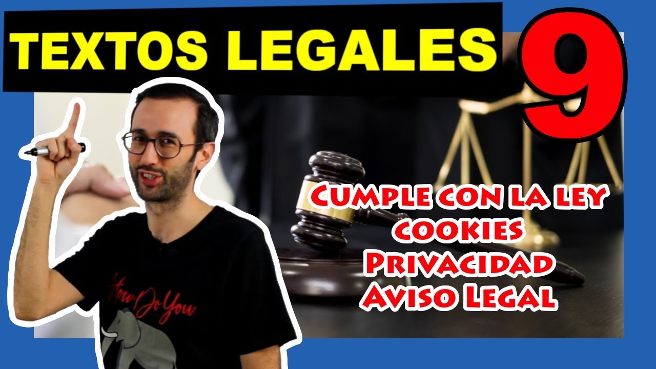 ⚖ Cómo hacer los textos legales de una web ⚖ Cookies, Privacidad y Aviso Legal - Actualizado