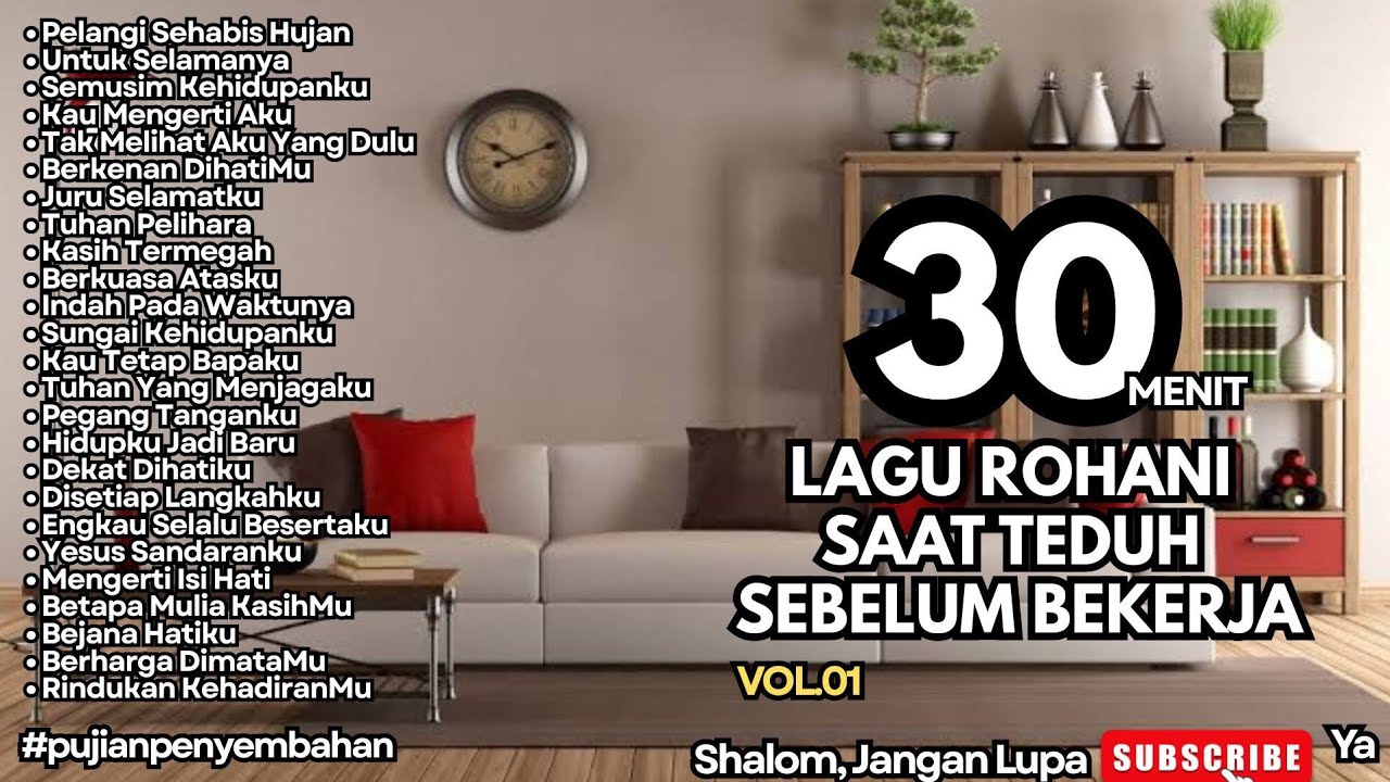 TERBARU‼️LAGU ROHANI SAAT TEDUH SEBELUM BEKERJA VOL.01 (PENYEMBAHAN 30 MENIT)