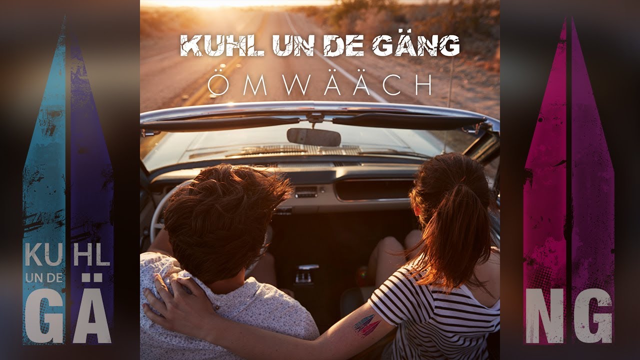 KUHL UN DE GÄNG - ÖMWÄÄCH (offizielles Video)