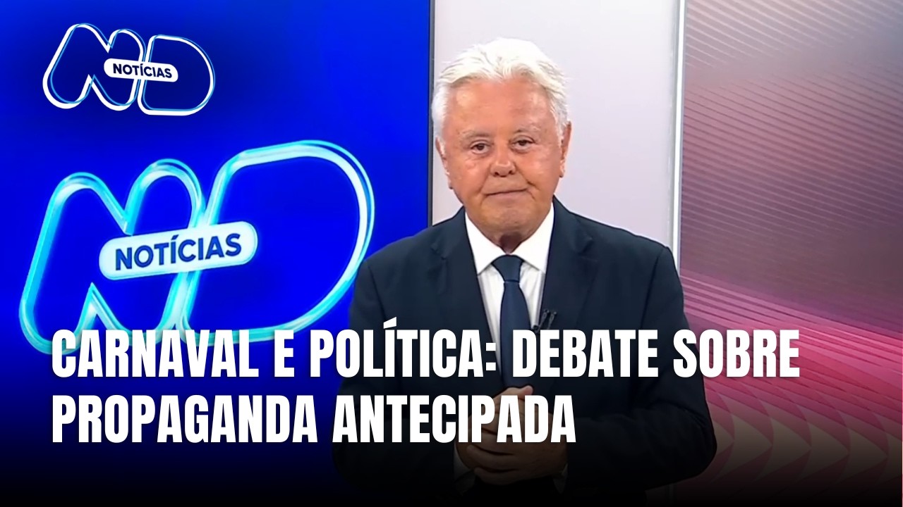 Comentário Paulo Alceu: Carnaval e política misturam-se em propaganda antecipada