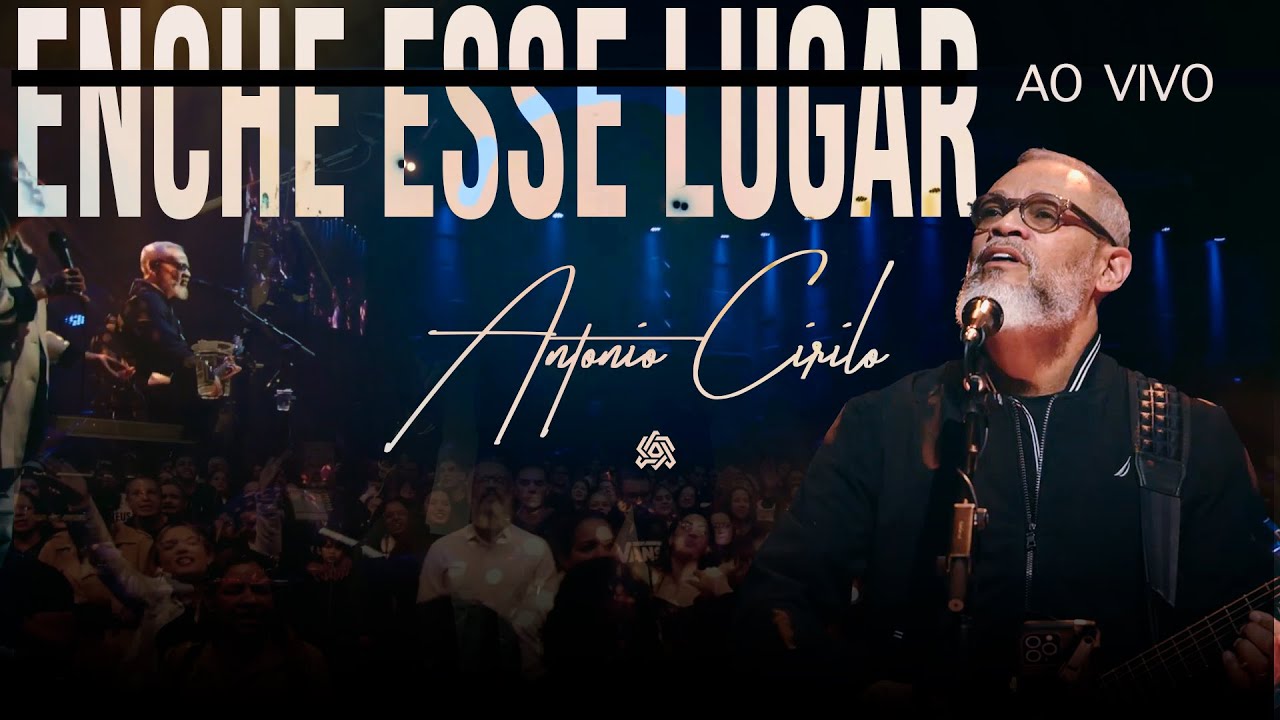 ENCHE ESTE LUGAR - ANTÔNIO CIRILO - São Paulo 2025