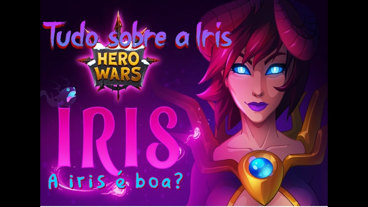 HW: Guia da Iris Hero Wars Mobile