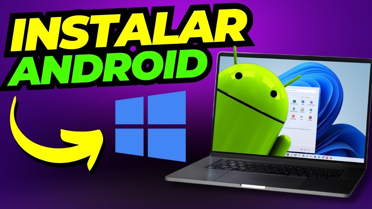 😱 (Passo a Passo) Como INSTALAR o Android no WINDOWS 11/10 Gr&aacute;tis | SEM EMULADOR!