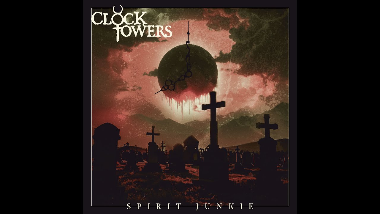 Clocktowers - Spirit Junkie