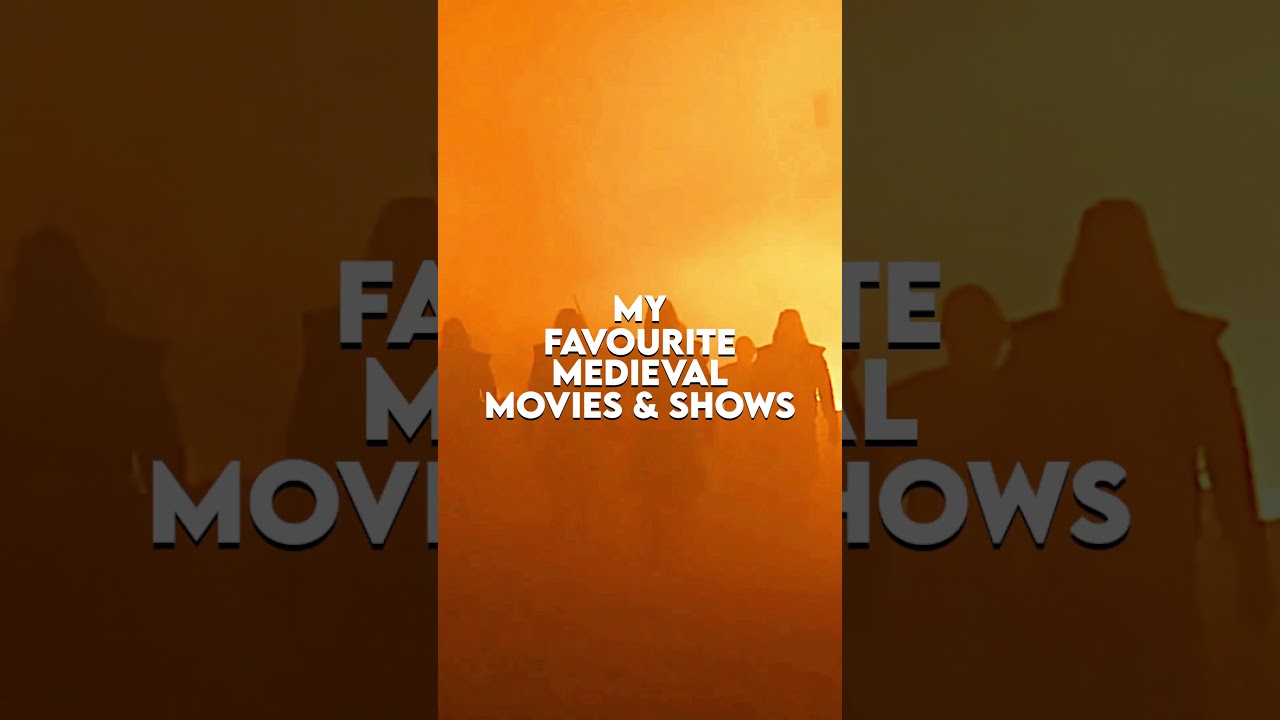 My favourite medieval movies and shows part 2