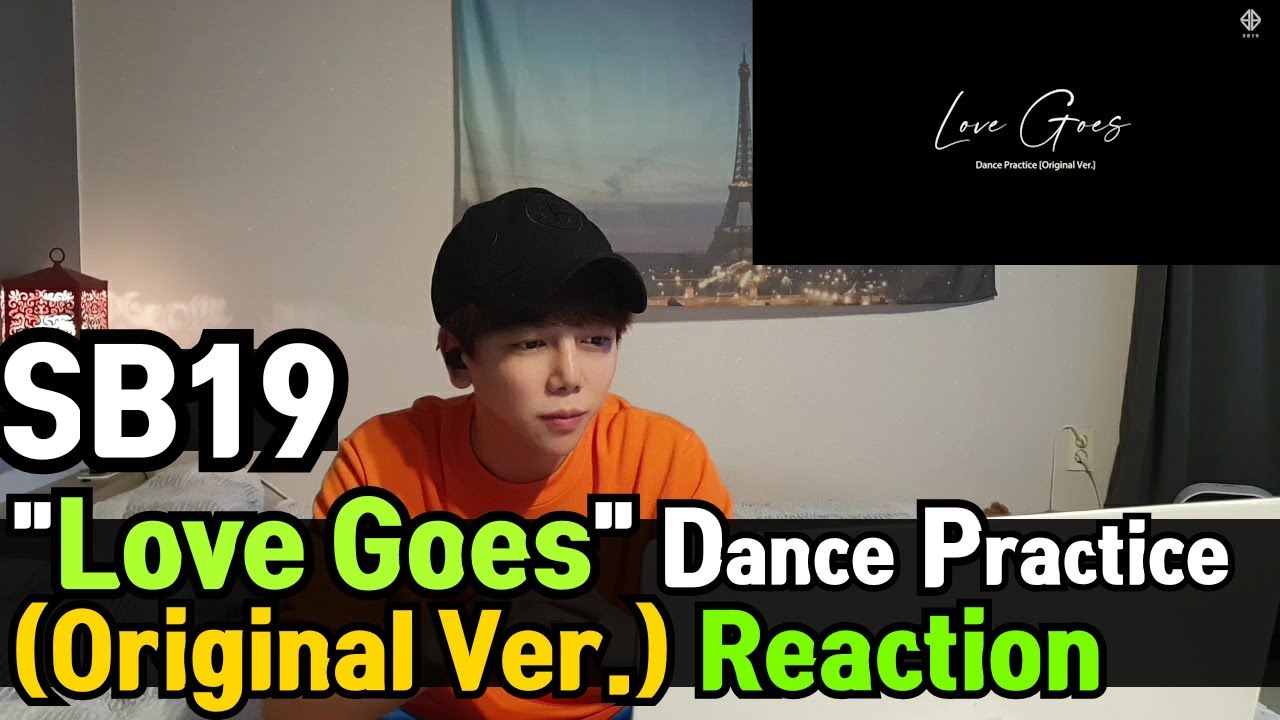 SB19 - "Love Goes" Dance Practice (Original Ver.) - REACTION by Daniel Baek