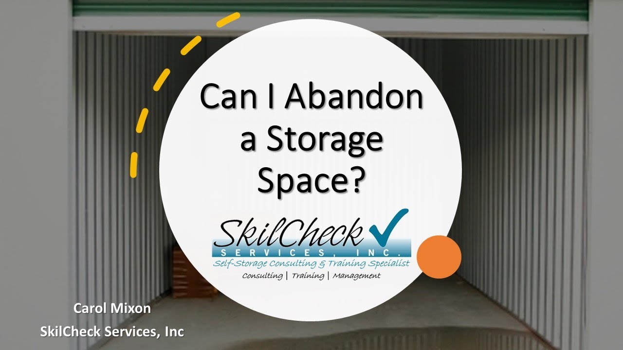 Can I Abandon a Storage Space? | Self-Storage Operations