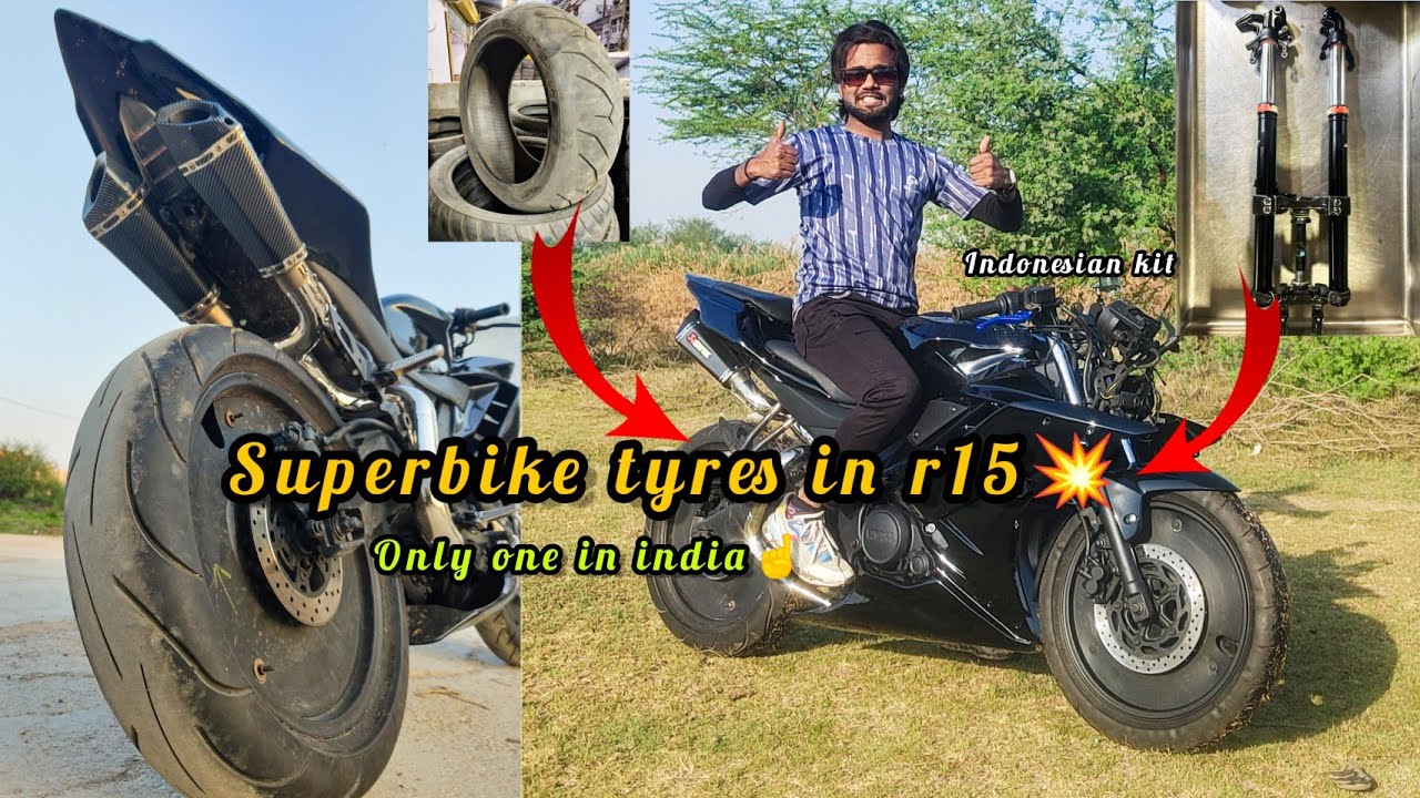 Install Superbike tyres in r15 v2/180 section tyre in r15/install custom bodykit in r15